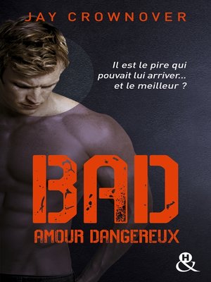 cover image of Bad--T2 Amour dangereux